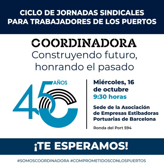 Coordinadora celebra en Barcelona el Ciclo de Jornadas Sindicales dirigido a Trabajadores de los Puertos