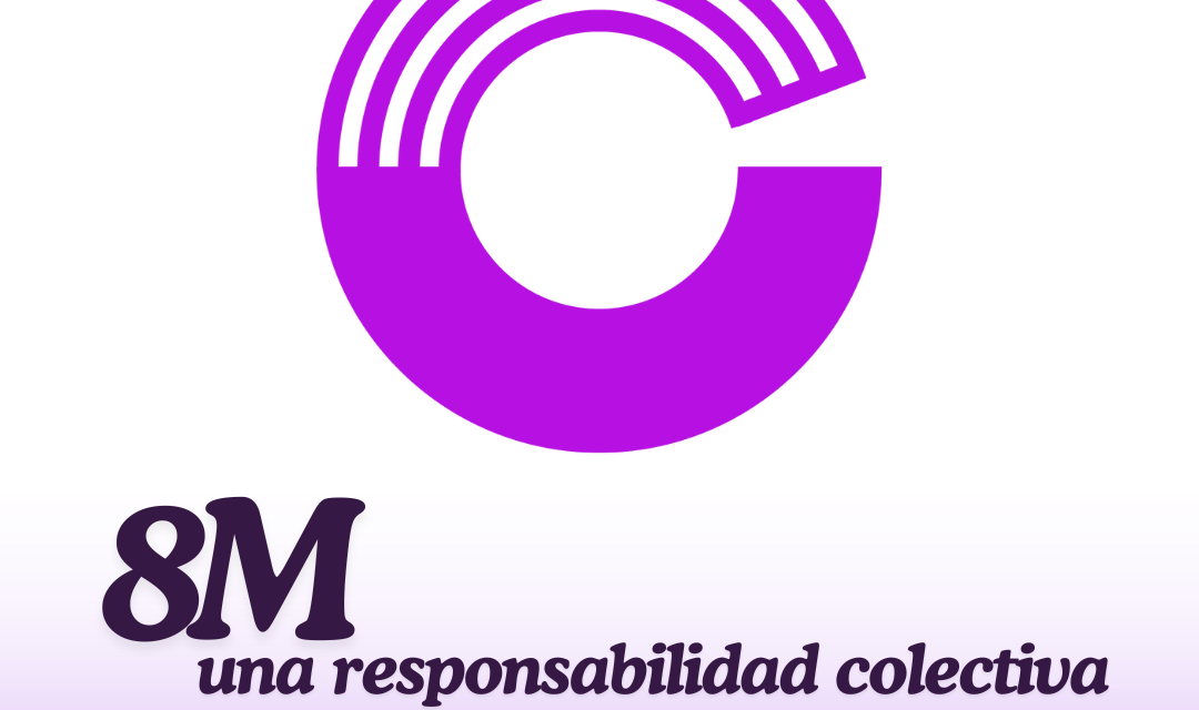 8M, una responsabilidad colectiva