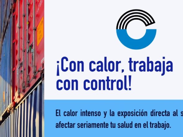 ‘Con calor, trabaja con control’, lema de la campaña de Coordinadora ante las altas temperaturas
