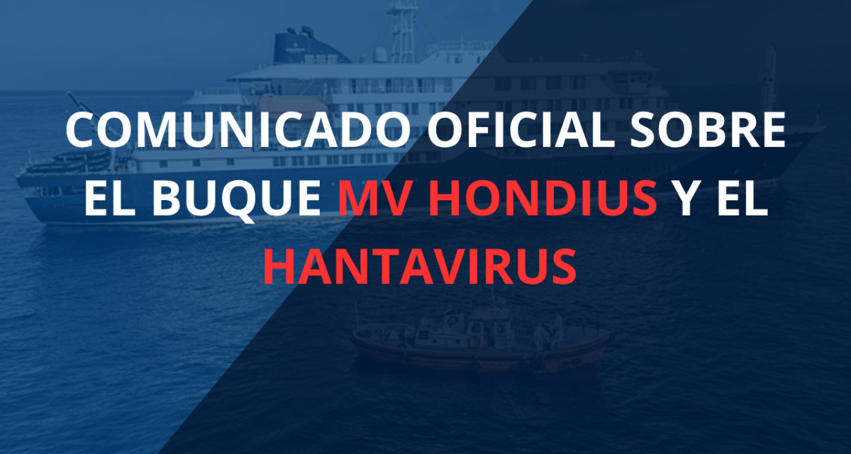COMUNICADO OFICIAL SOBRE EL BUQUE MV HONDIUS Y EL HANTAVIRUS