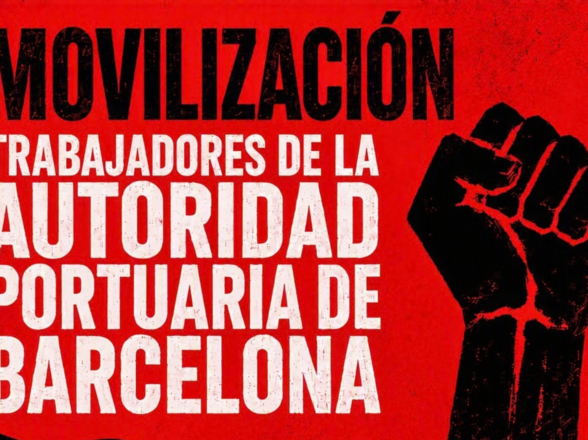 Los trabajadores de la Autoridad Portuaria de Barcelona se manifestarán el miércoles 30 por los recortes salariales en la APB y el bloqueo de las masas salariales en el conjunto de las Autoridades Portuarias.